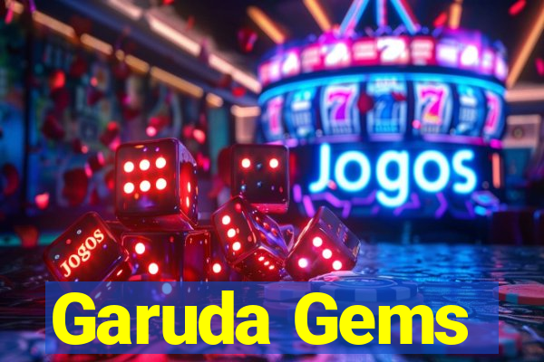 Garuda Gems